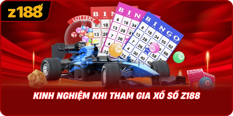 Kinh Nghiệm Khi Tham Gia Xổ Số Z188